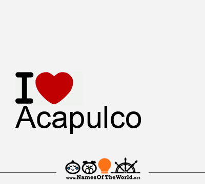 I Love Acapulco