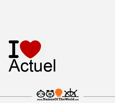 I Love Actuel
