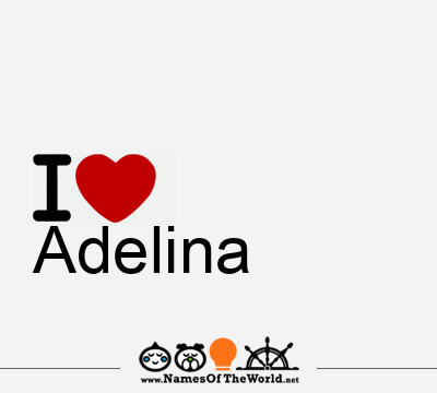 I Love Adelina