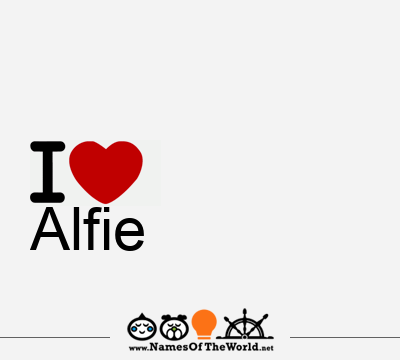 I Love Alfie