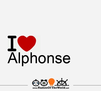I Love Alphonse