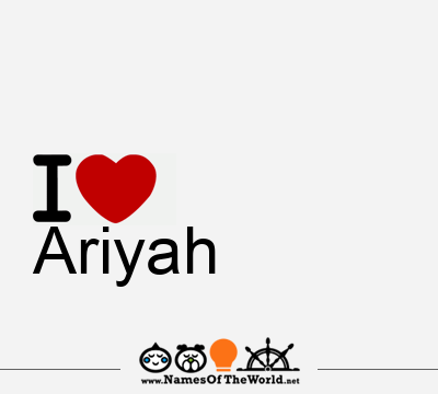 I Love Ariyah