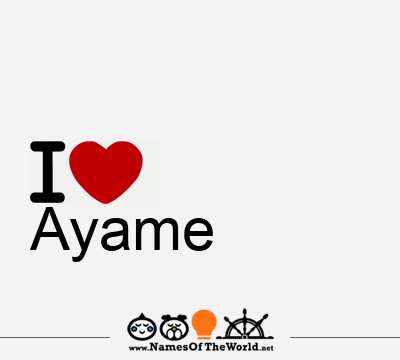 I Love Ayame