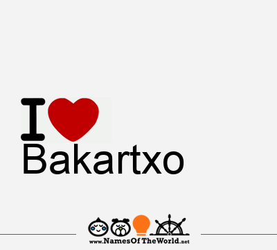 I Love Bakartxo