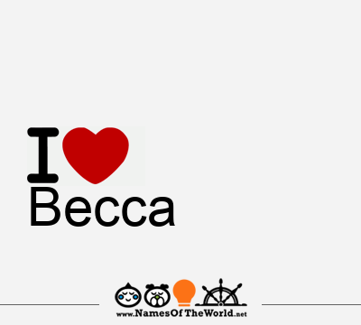 I Love Becca