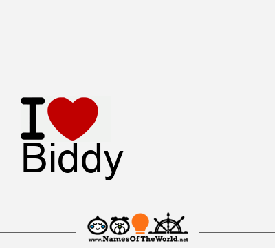 I Love Biddy