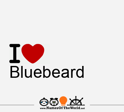 I Love Bluebeard