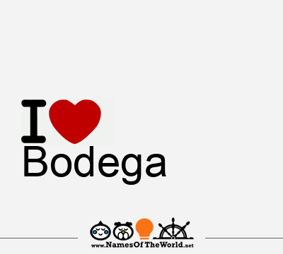 I Love Bodega
