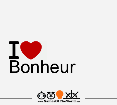 I Love Bonheur