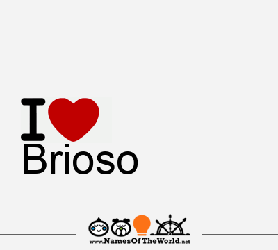 I Love Brioso