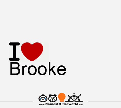 I Love Brooke