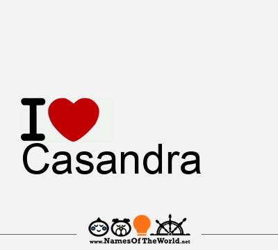 I Love Casandra
