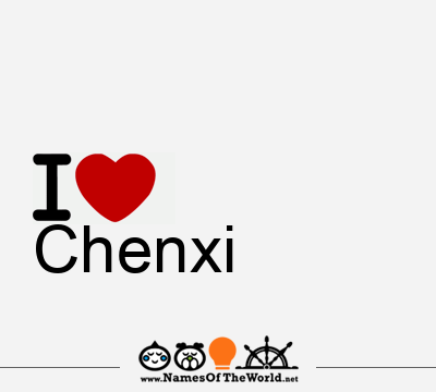 I Love Chenxi