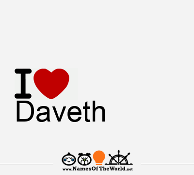 I Love Daveth