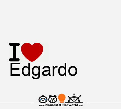 I Love Edgardo