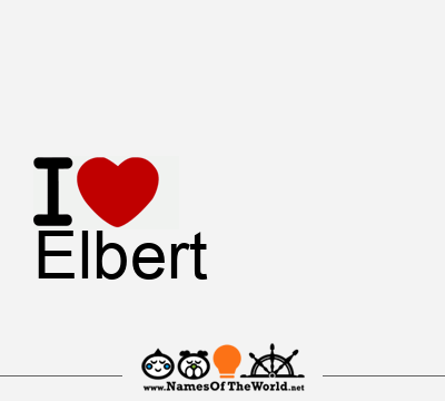 I Love Elbert