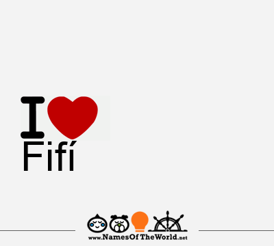 I Love Fifí
