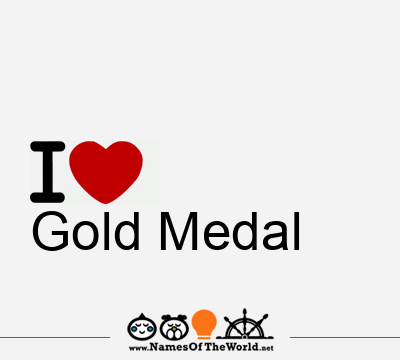 I Love Gold Medal