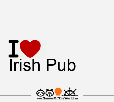 I Love Irish Pub