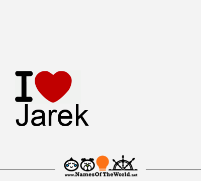 I Love Jarek