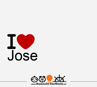 I Love Jose