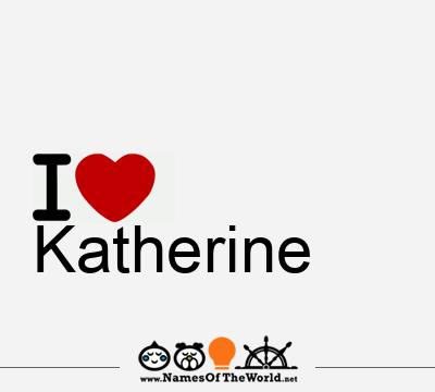 I Love Katherine