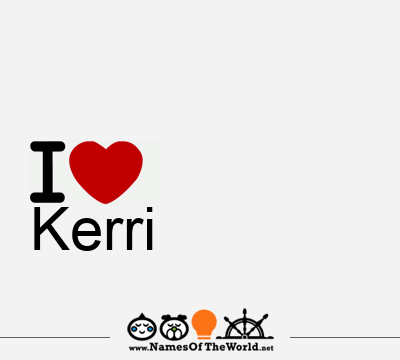 I Love Kerri
