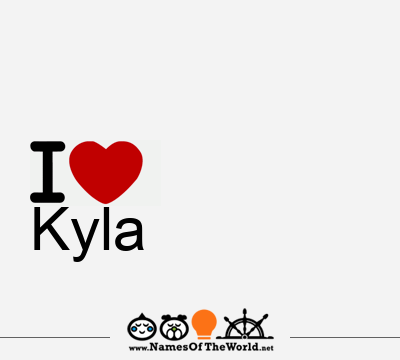 I Love Kyla