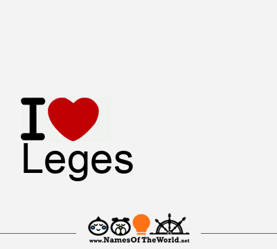 I Love Leges