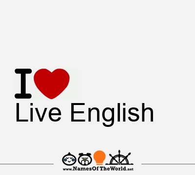 I Love Live English