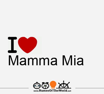 I Love Mamma Mia