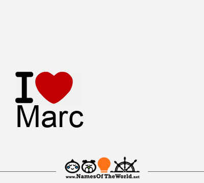 I Love Marc