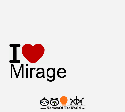 I Love Mirage