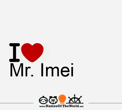 Mr. Imei