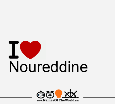 I Love Noureddine
