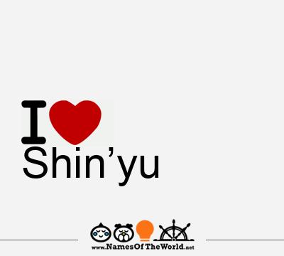 I Love Shin’yu