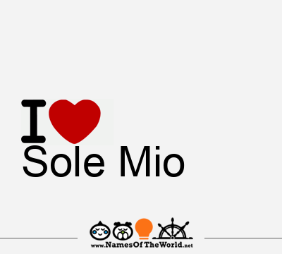 I Love Sole Mio