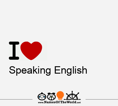 I Love Speaking English