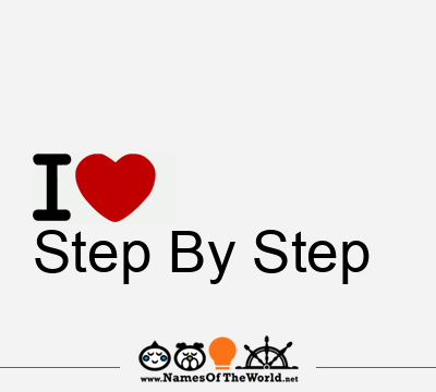 I Love Step By Step