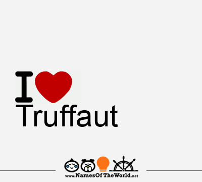 I Love Truffaut