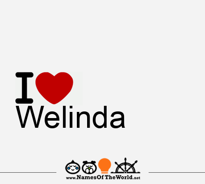 I Love Welinda
