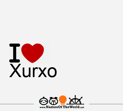 I Love Xurxo