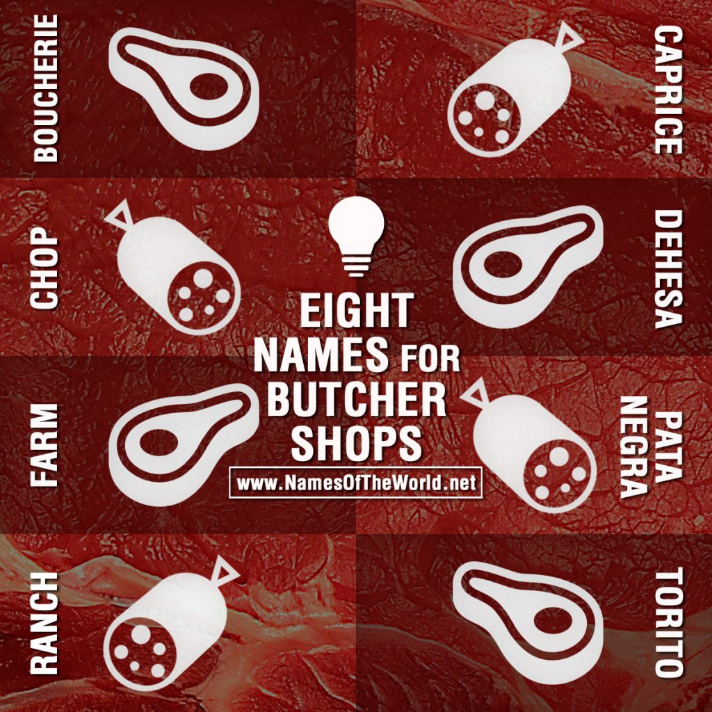 Eight Names For Butcher Shops